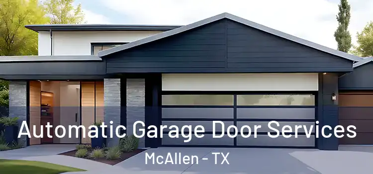  Automatic Garage Door Services McAllen - TX