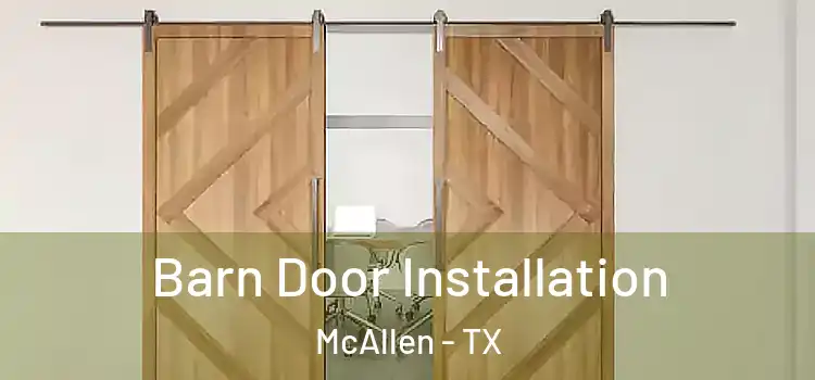  Barn Door Installation McAllen - TX