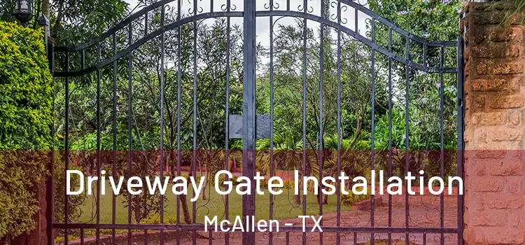  Driveway Gate Installation McAllen - TX