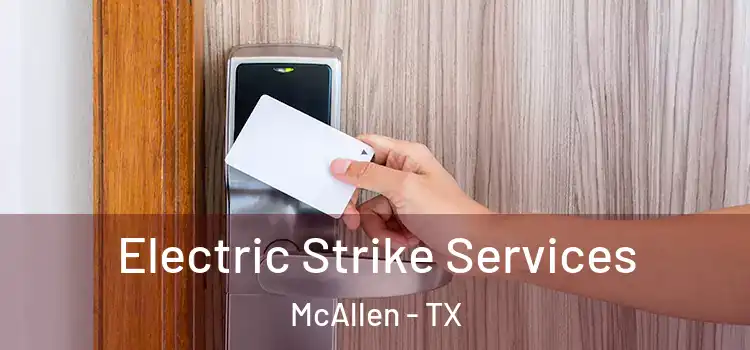  Electric Strike Services McAllen - TX