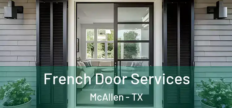  French Door Services McAllen - TX