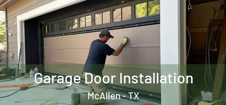  Garage Door Installation McAllen - TX
