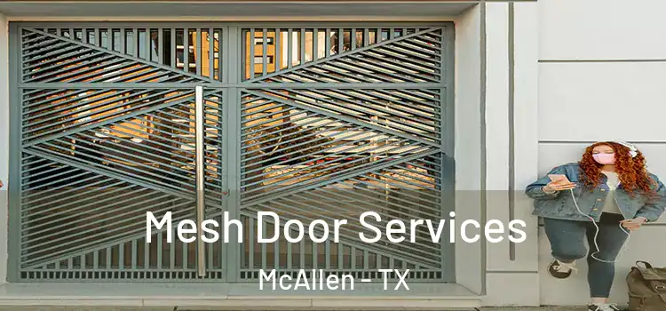  Mesh Door Services McAllen - TX