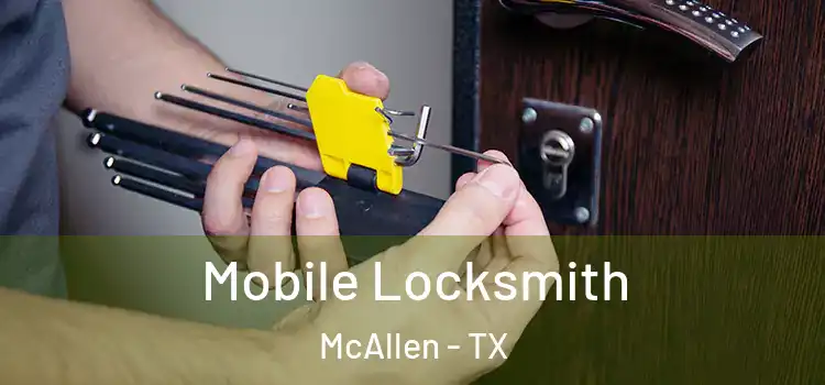  Mobile Locksmith McAllen - TX