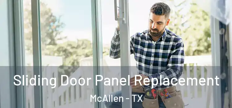  Sliding Door Panel Replacement McAllen - TX